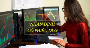 Nhận định cổ phiếu DLG Cổ nên mua cổ phiếu DLG ôm trọn tương lai